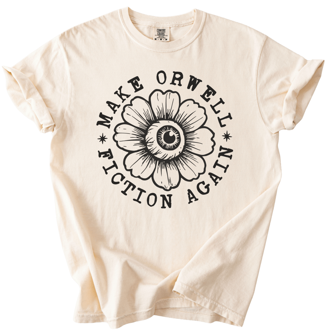 Make Orwell Fiction Again Tee - The Rogue Petal Co. - T-Shirt