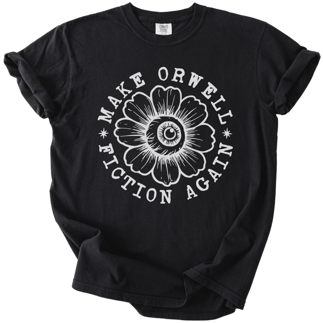 Make Orwell Fiction Again Tee - The Rogue Petal Co. - T-Shirt