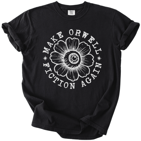Make Orwell Fiction Again Tee - The Rogue Petal Co. - T-Shirt