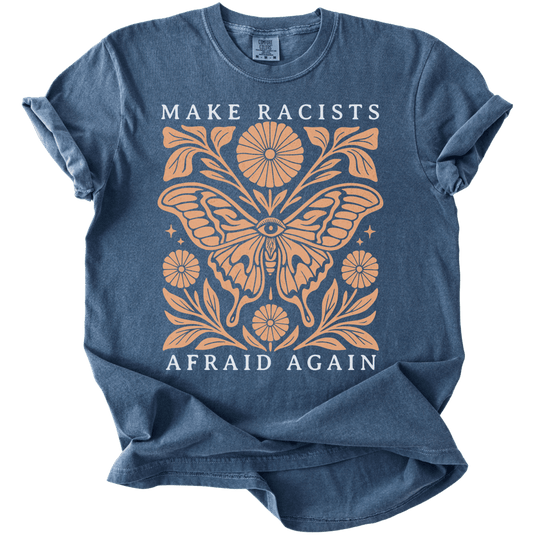Make Racists Afraid Again Tee - The Rogue Petal Co. - T-Shirt