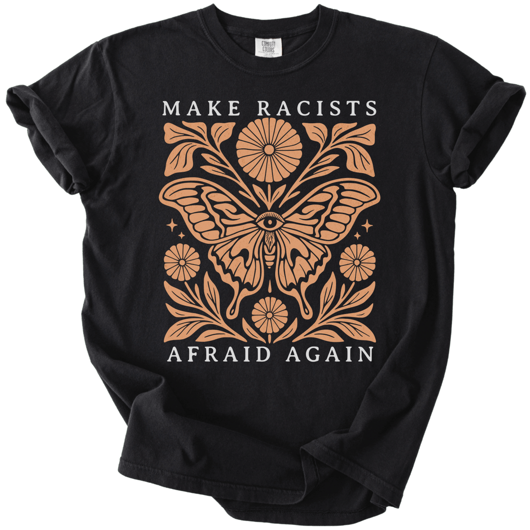 Make Racists Afraid Again Tee - The Rogue Petal Co. - T-Shirt