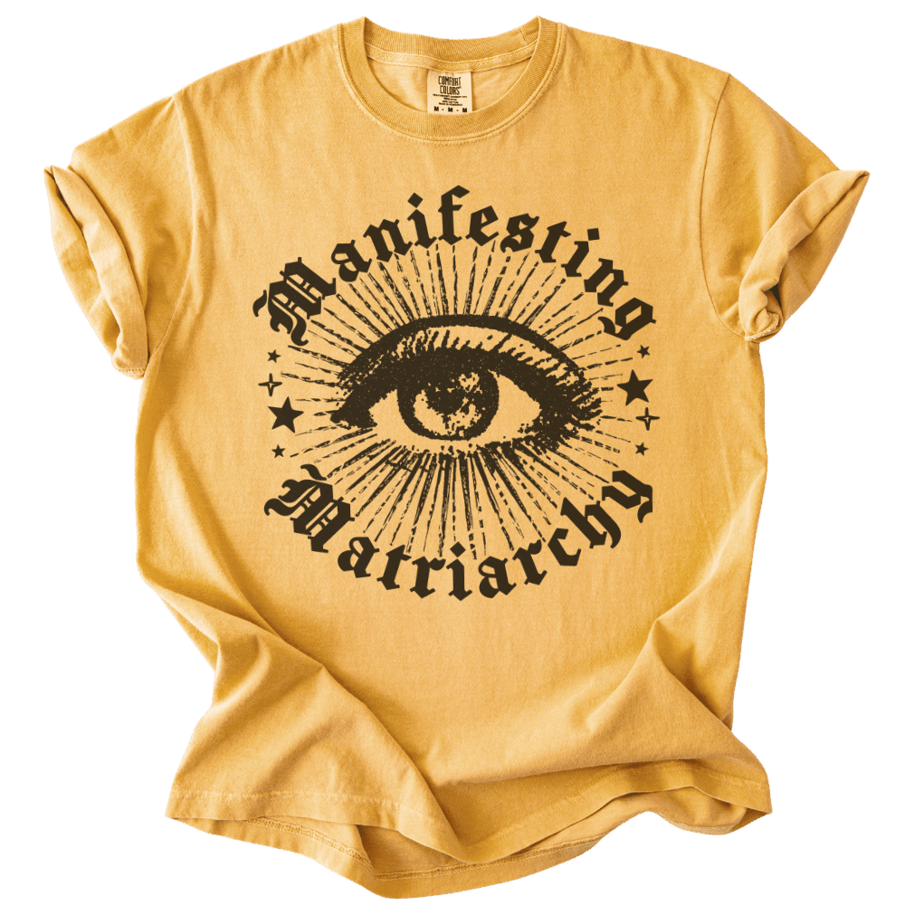 Manifesting Matriarchy Tee - The Rogue Petal Co. - T-Shirt