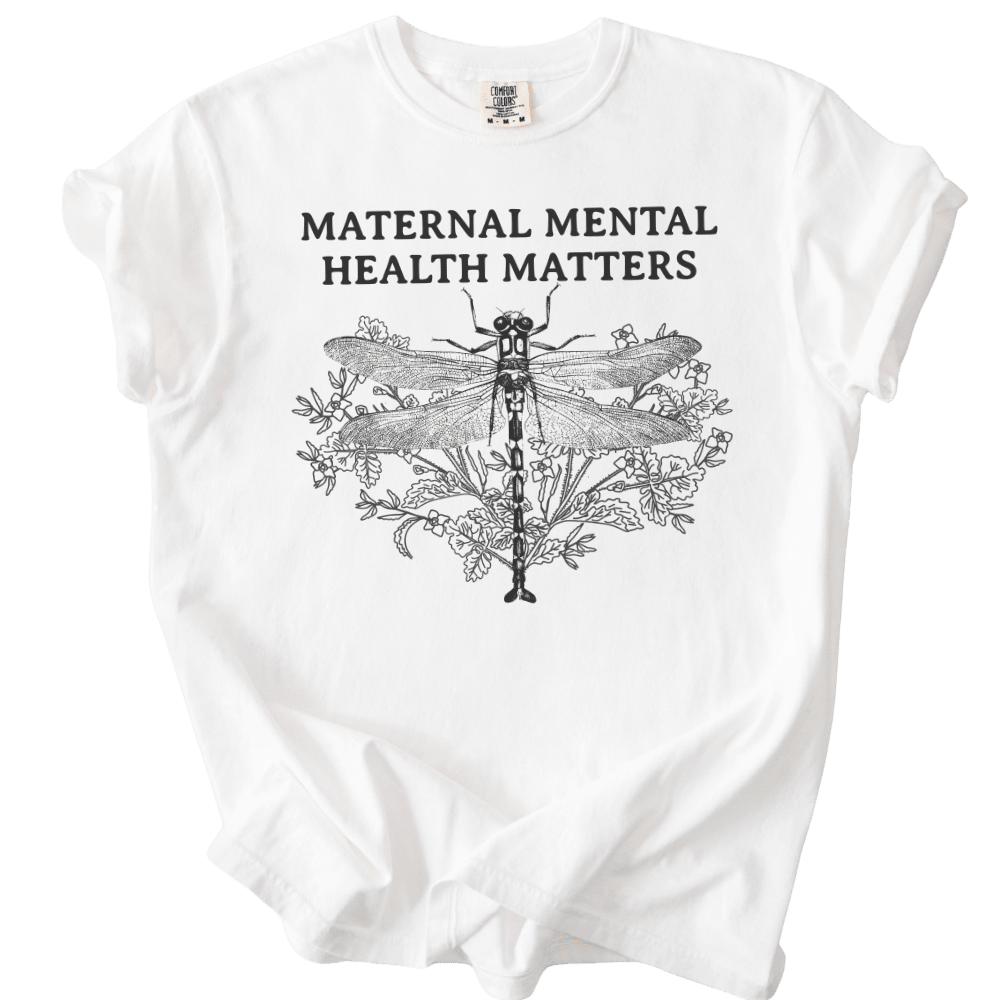 Maternal Mental Health Matters Dragonfly Tee - The Rogue Petal Co. - T-Shirt