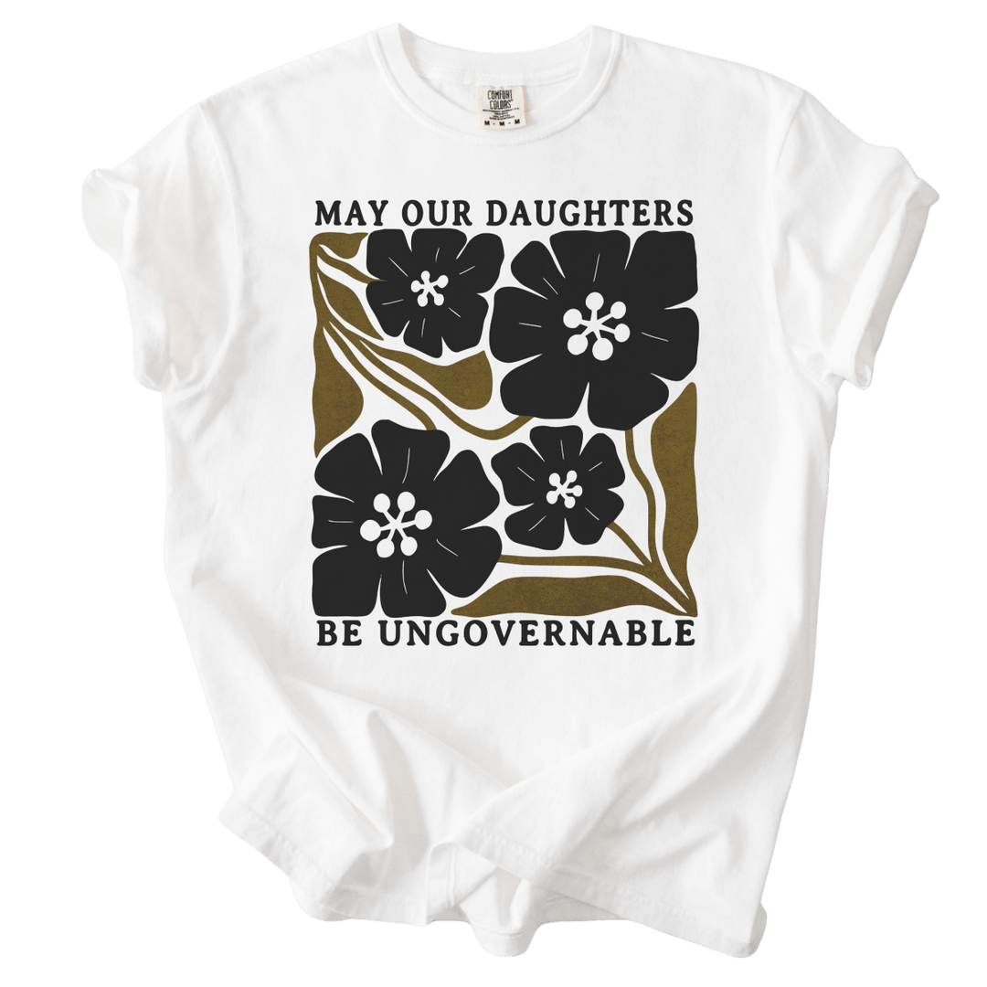 May Our Daughters Be Ungovernable Tee - The Rogue Petal Co. - T-Shirt