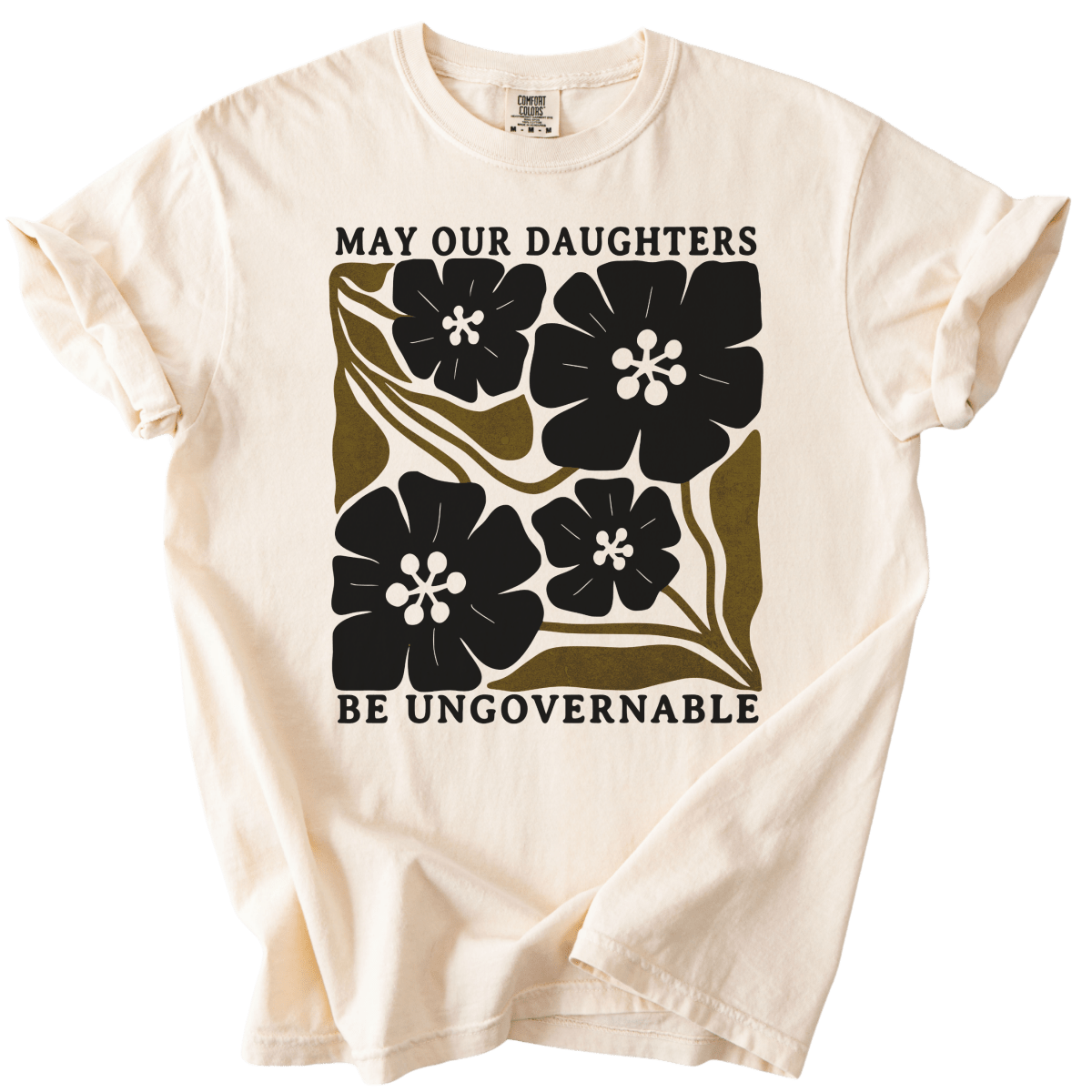 May Our Daughters Be Ungovernable Tee - The Rogue Petal Co. - T-Shirt