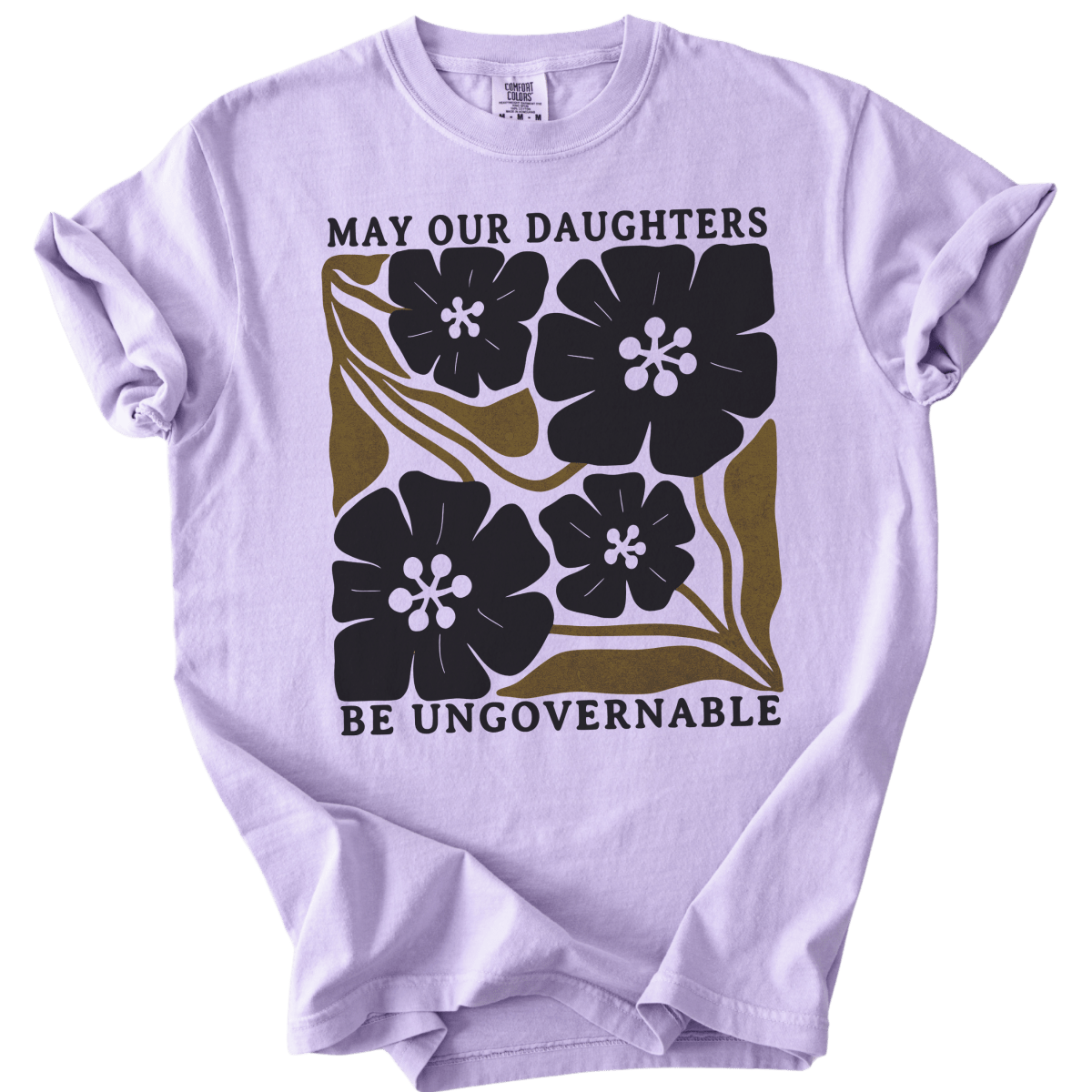 May Our Daughters Be Ungovernable Tee - The Rogue Petal Co. - T-Shirt