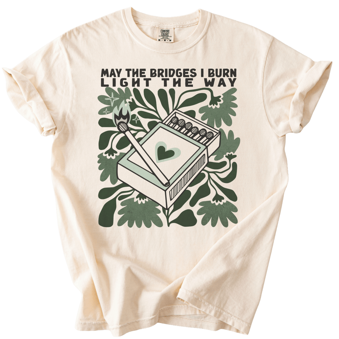 May The Bridges I Burn Light The Way Tee - The Rogue Petal Co. - T-Shirt