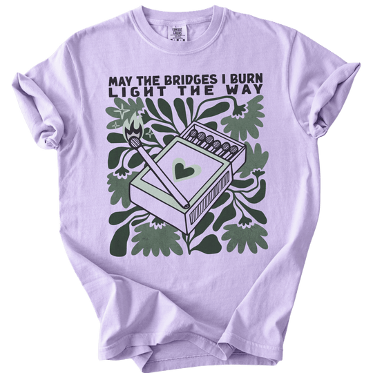 May The Bridges I Burn Light The Way Tee - The Rogue Petal Co. - T-Shirt