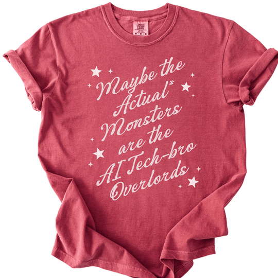 Maybe The Actual Monsters Tee - The Rogue Petal Co. -