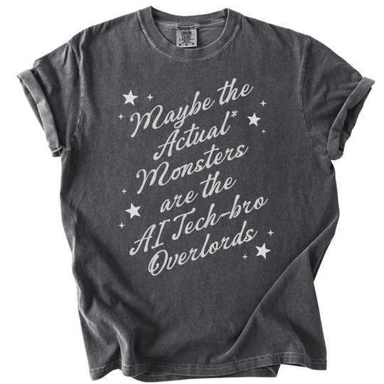 Maybe The Actual Monsters Tee - The Rogue Petal Co. -