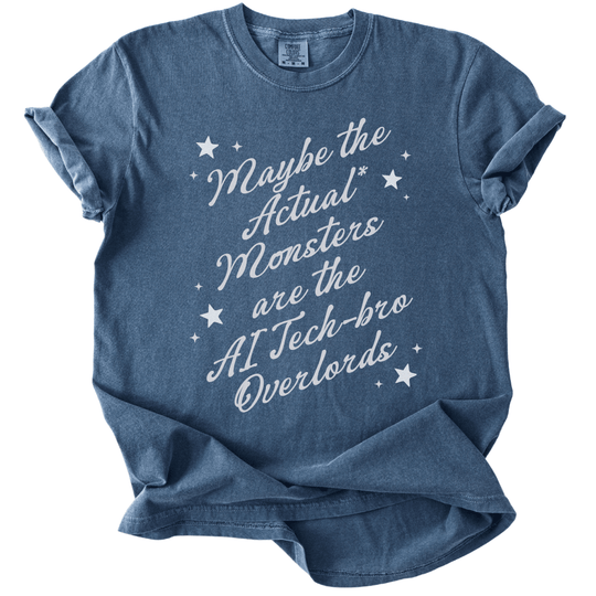 Maybe The Actual Monsters Tee - The Rogue Petal Co. -