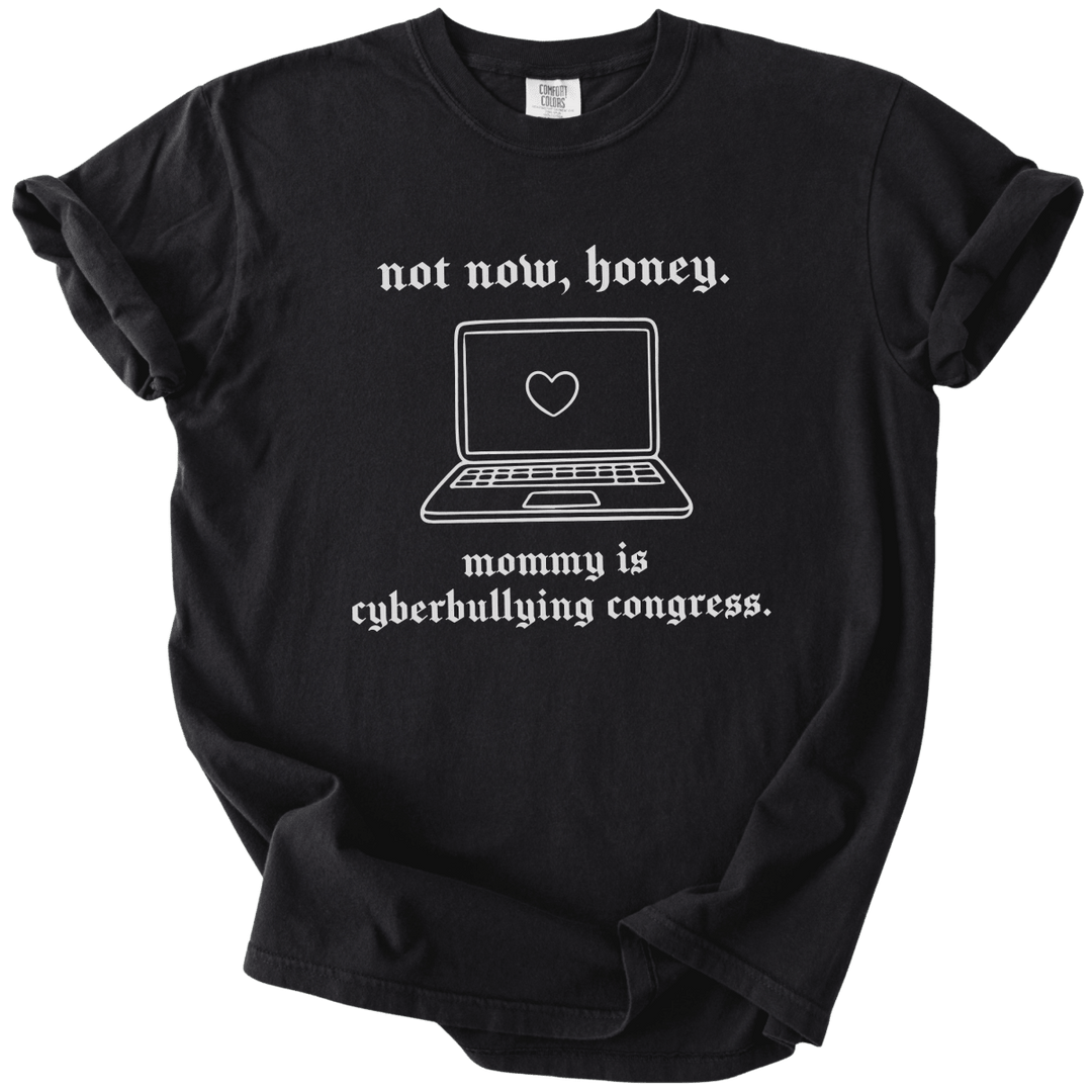 Mommy is Cyberbullying Congress Tee - The Rogue Petal Co. - T-Shirt