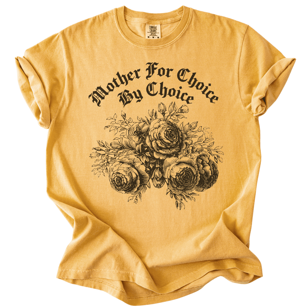 Mother For Choice By Choice Tee - The Rogue Petal Co. - T-Shirt