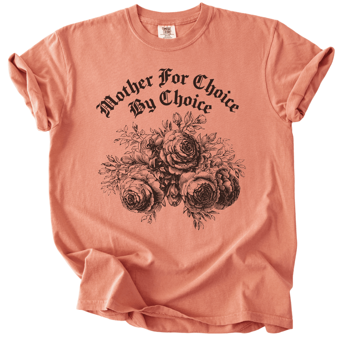 Mother For Choice By Choice Tee - The Rogue Petal Co. - T-Shirt