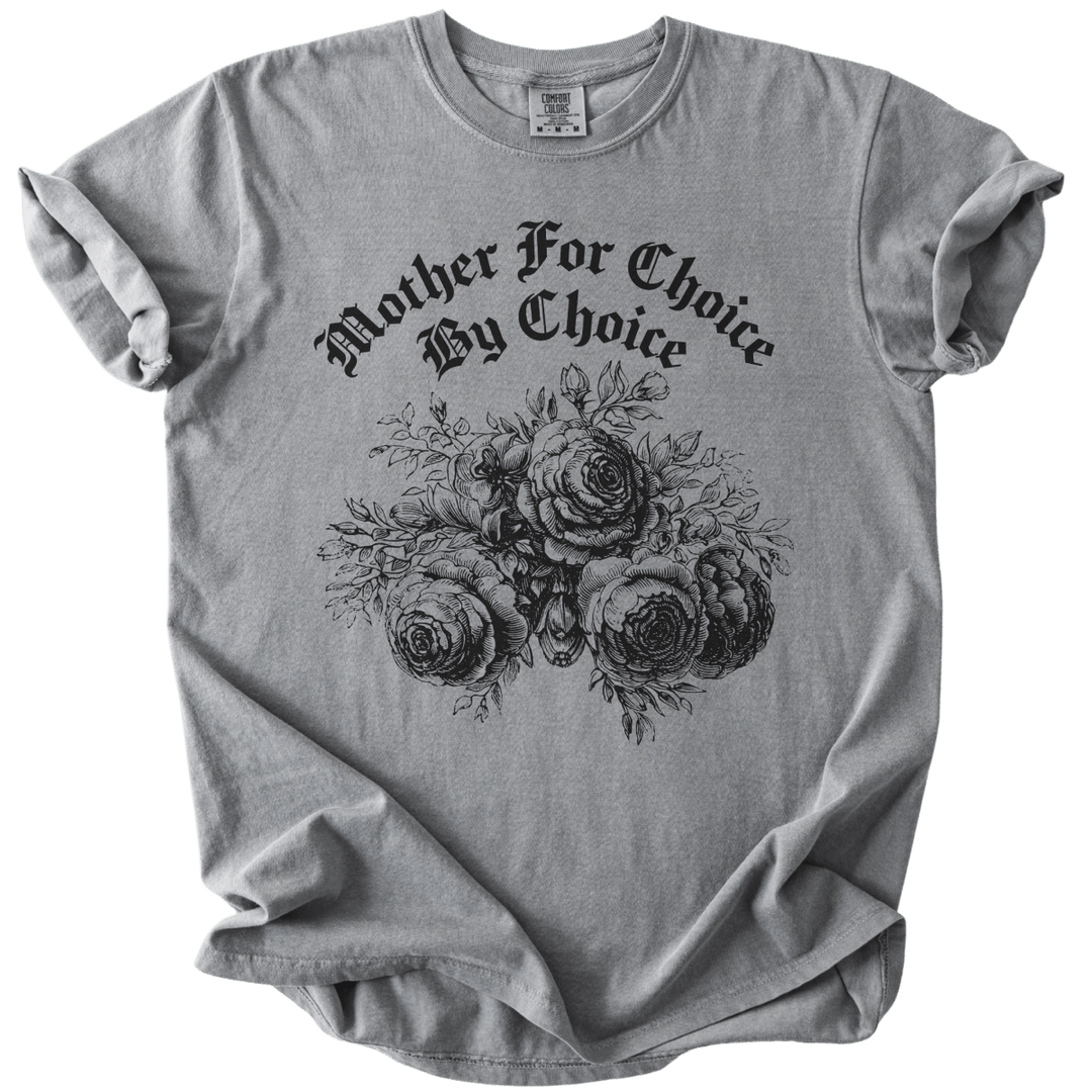 Mother For Choice By Choice Tee - The Rogue Petal Co. - T-Shirt