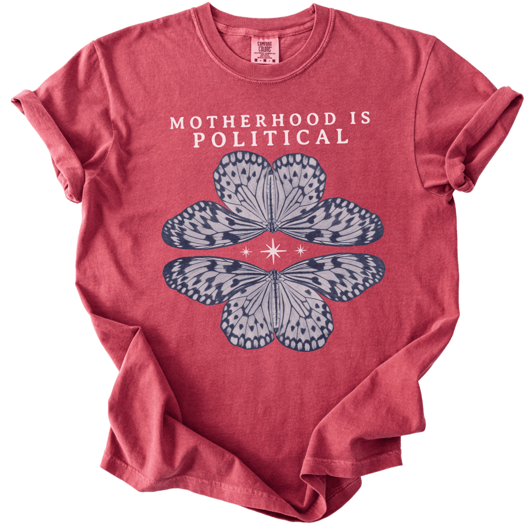 Motherhood is Political Tee - The Rogue Petal Co. - T-Shirt