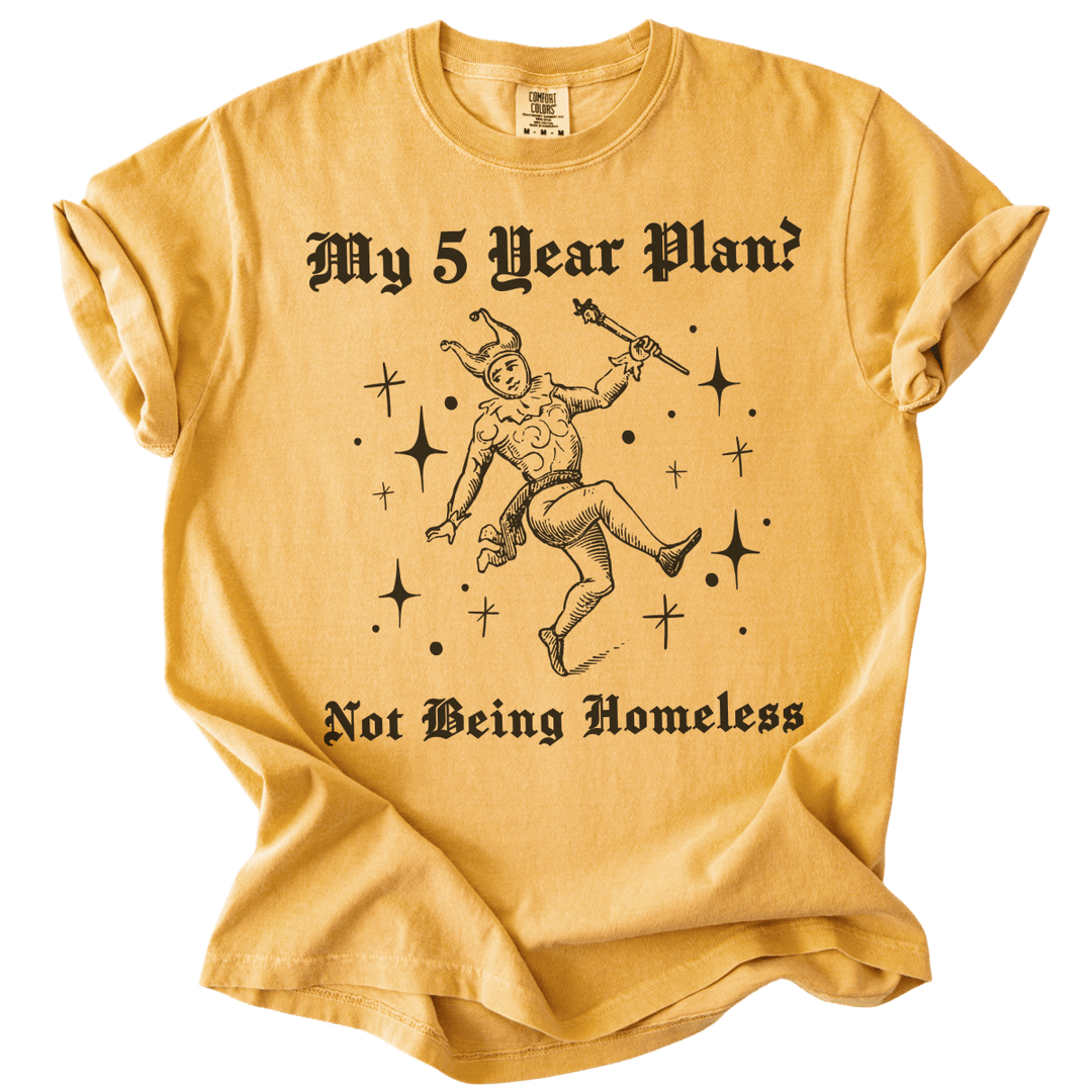My 5 Year Plan? Tee - The Rogue Petal Co. - T-Shirt