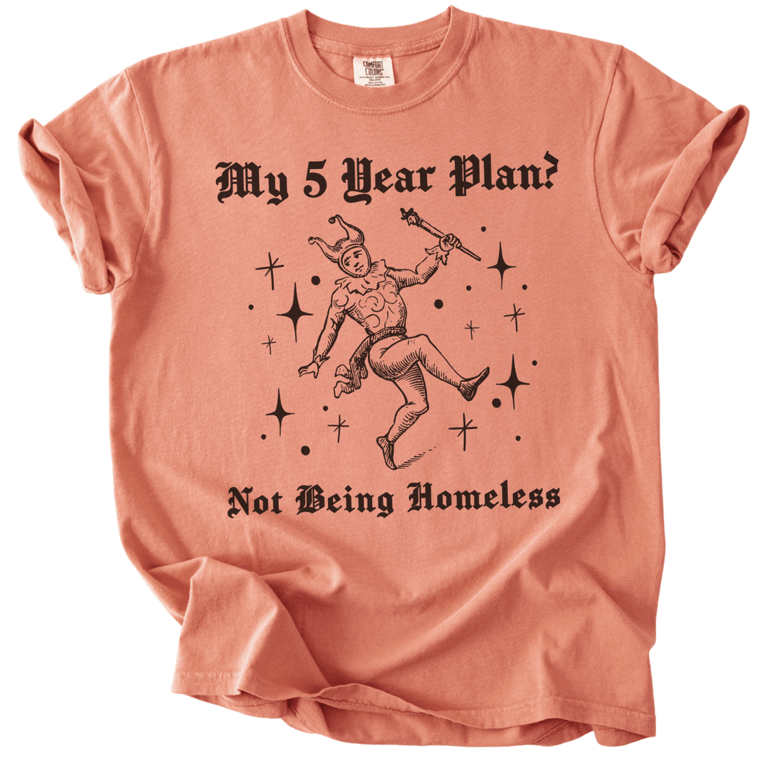 My 5 Year Plan? Tee - The Rogue Petal Co. - T-Shirt