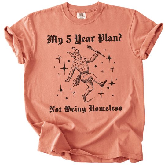 My 5 Year Plan? Tee - The Rogue Petal Co. - T-Shirt