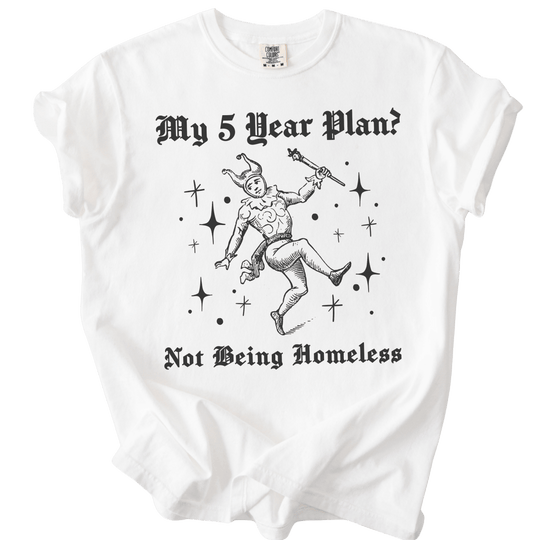 My 5 Year Plan? Tee - The Rogue Petal Co. - T-Shirt