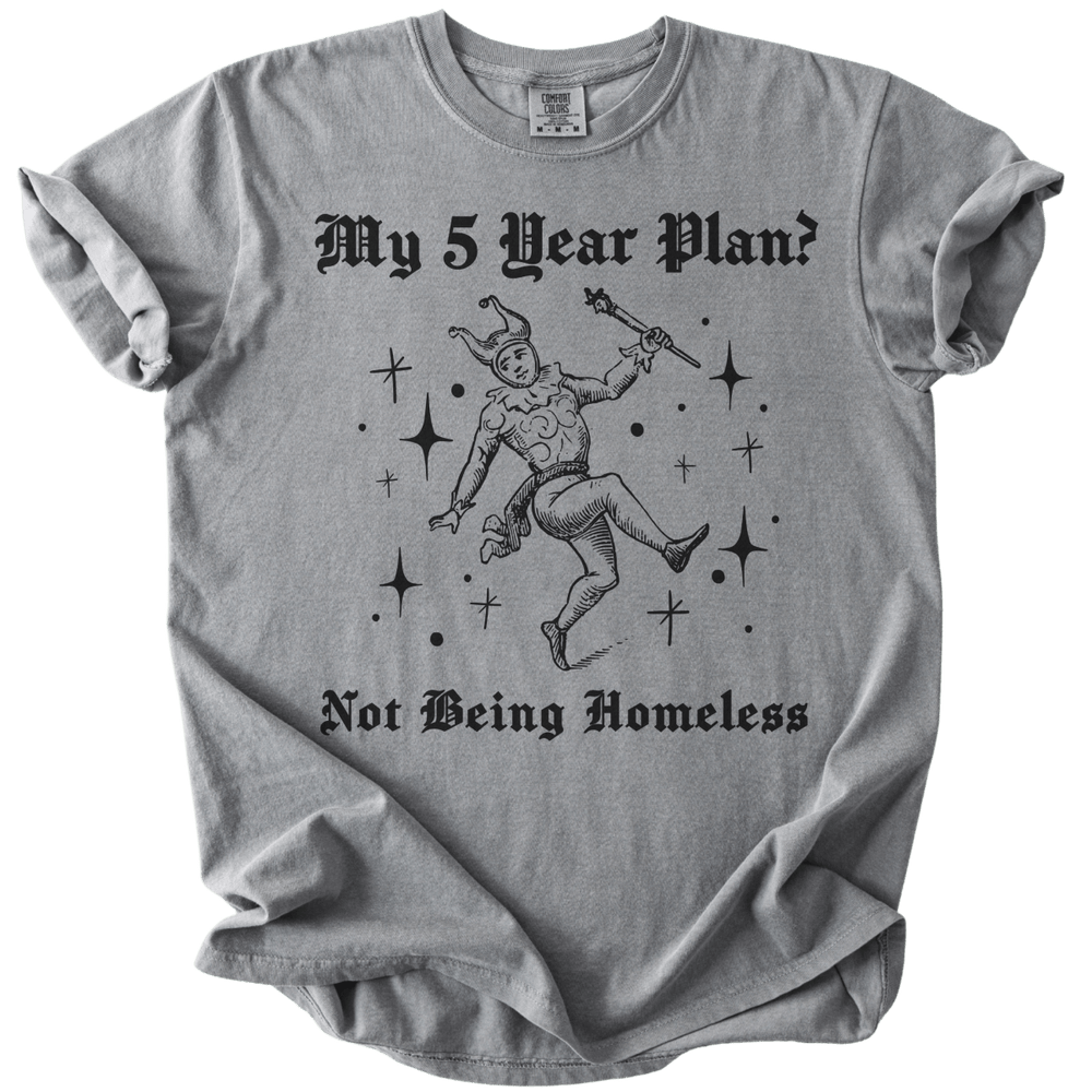 My 5 Year Plan? Tee - The Rogue Petal Co. - T-Shirt