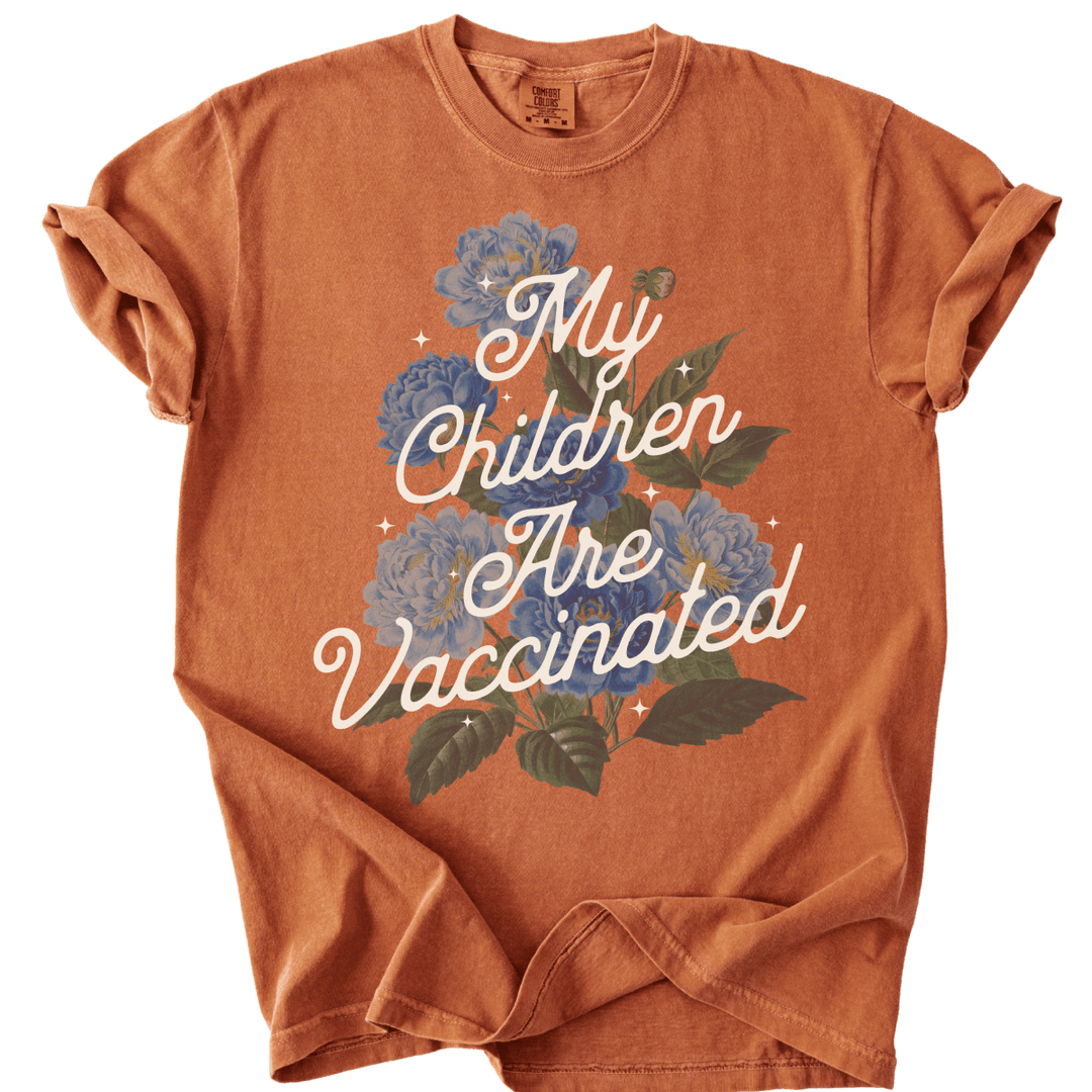 My Children Are Vaccinated Tee - The Rogue Petal Co. - T-Shirt