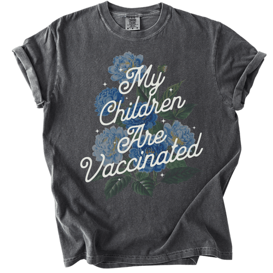 My Children Are Vaccinated Tee - The Rogue Petal Co. - T-Shirt