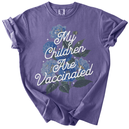 My Children Are Vaccinated Tee - The Rogue Petal Co. - T-Shirt