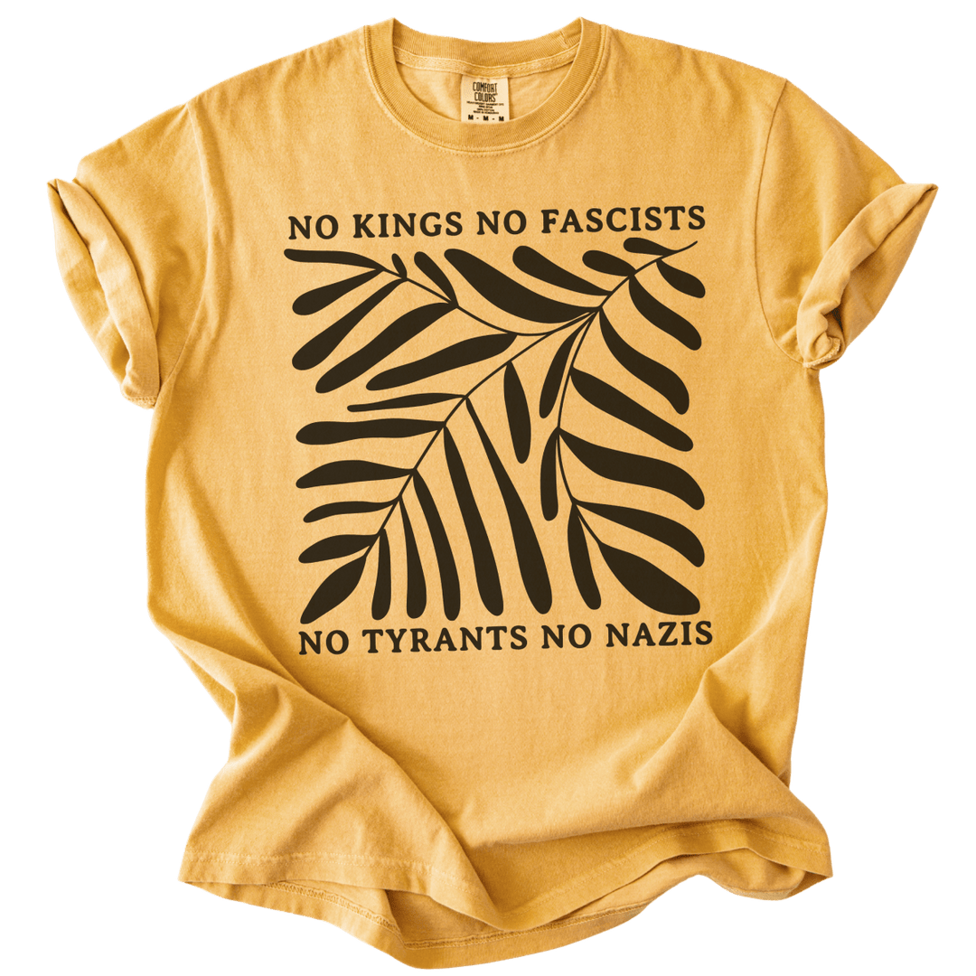 No Kings No Fascists No Tyrants No Nazis Tee - The Rogue Petal Co. - T-Shirt