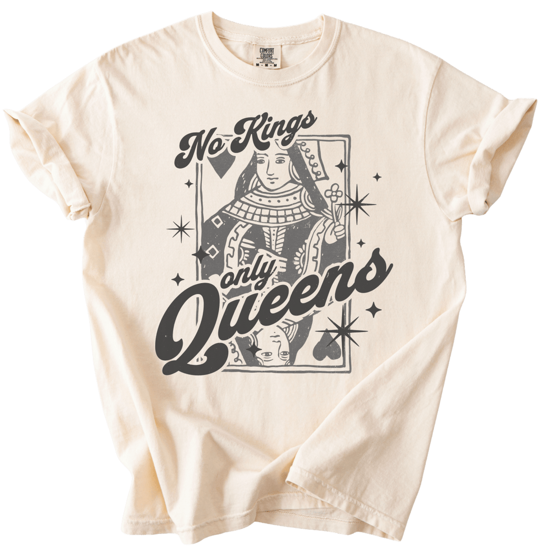 No Kings Only Queens Tee - The Rogue Petal Co. - T-Shirt