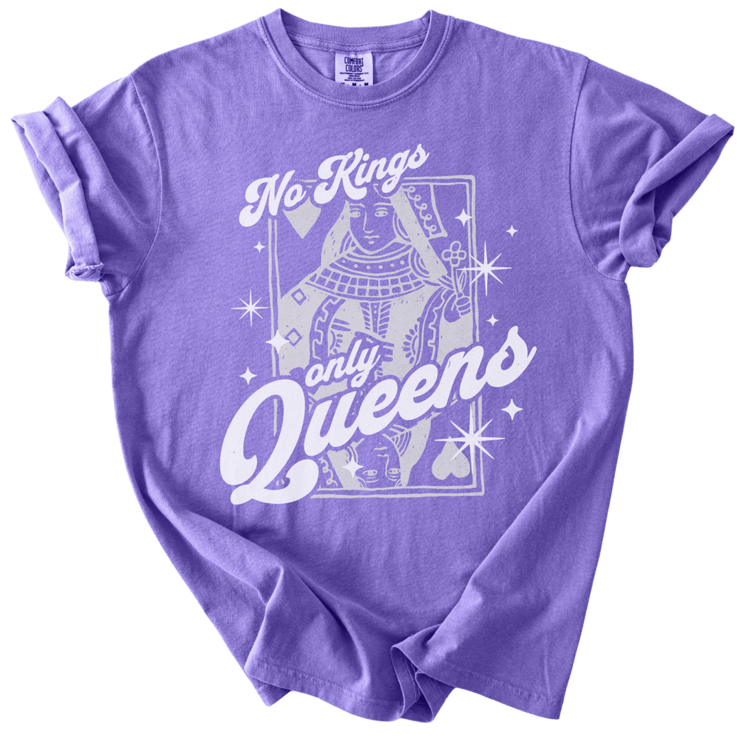 No Kings Only Queens Tee - The Rogue Petal Co. - T-Shirt
