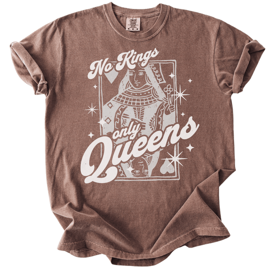 No Kings Only Queens Tee - The Rogue Petal Co. - T-Shirt