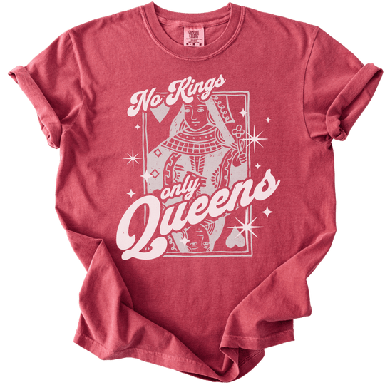 No Kings Only Queens Tee - The Rogue Petal Co. - T-Shirt