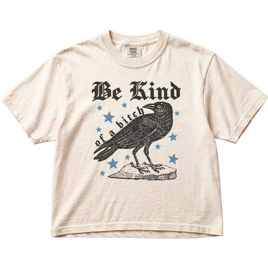 Be Kind of a Bitch Crow Women&