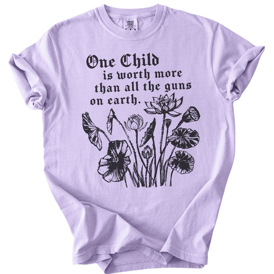 One Child is Worth More Than All The Guns On Earth Tee - The Rogue Petal Co. - T-Shirt
