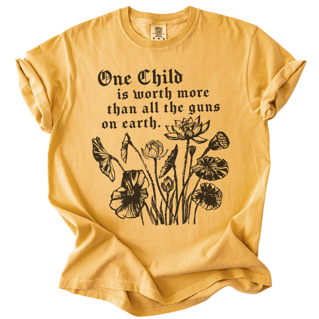 One Child is Worth More Than All The Guns On Earth Tee - The Rogue Petal Co. - T-Shirt