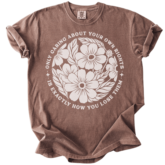 Only Caring About Your Own Rights Floral Tee - The Rogue Petal Co. - T-Shirt