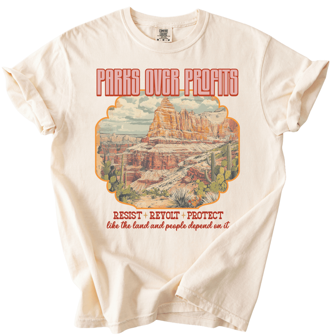 Parks Over Profits Resist Revolt Protect Tee - The Rogue Petal Co. - T-Shirt