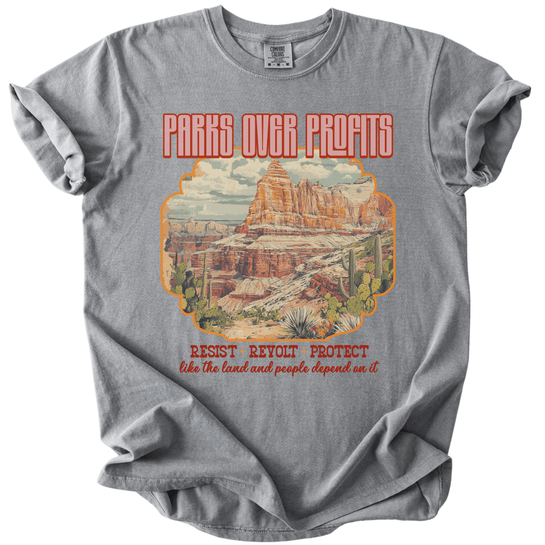 Parks Over Profits Resist Revolt Protect Tee - The Rogue Petal Co. - T-Shirt
