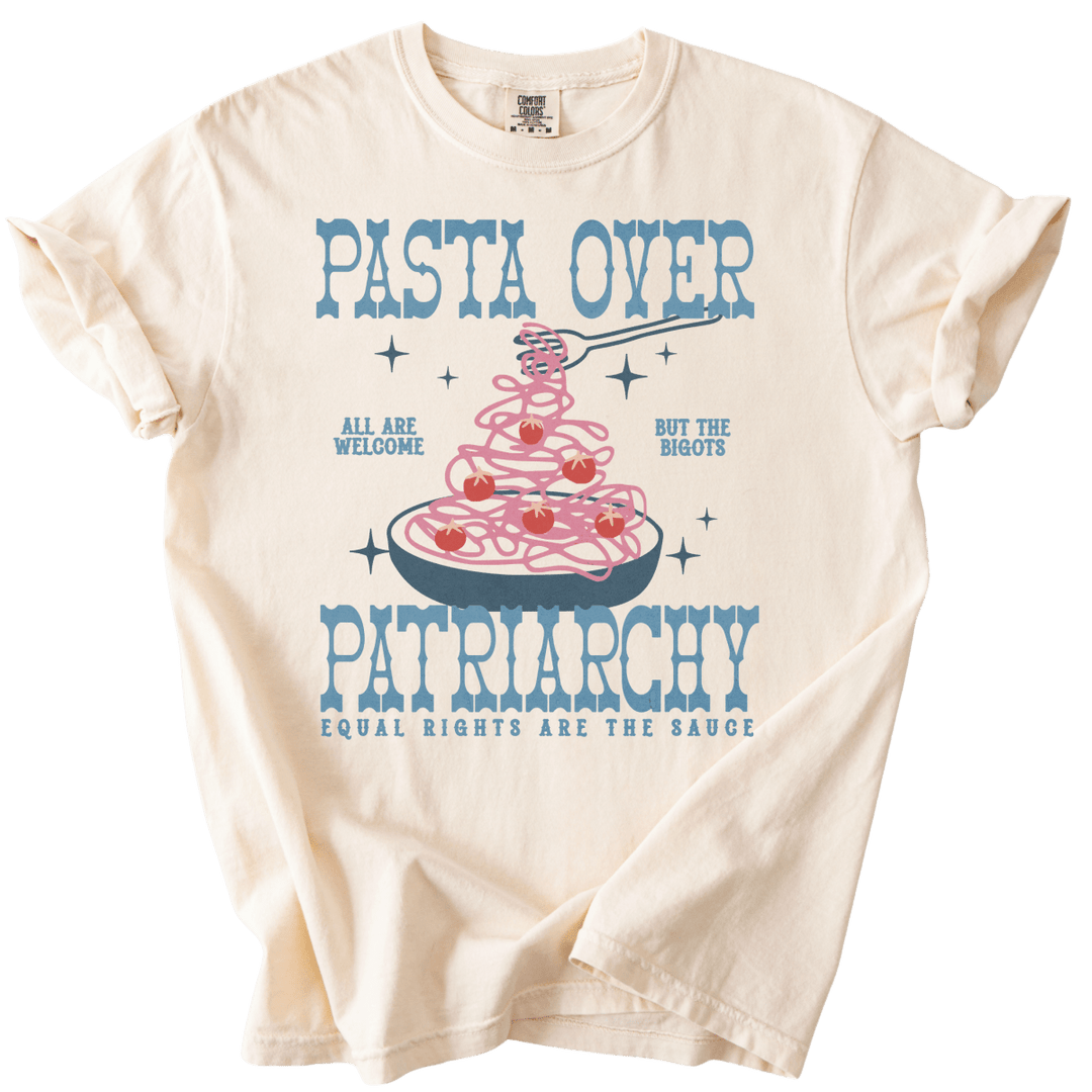 Pasta Over Patriarchy Tee - The Rogue Petal Co. - T-Shirt