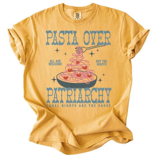 Pasta Over Patriarchy Tee - The Rogue Petal Co. - T-Shirt