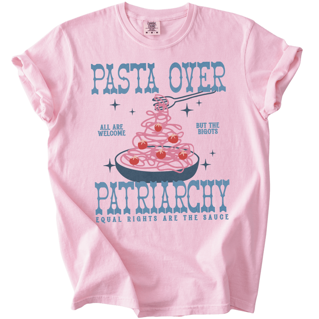 Pasta Over Patriarchy Tee - The Rogue Petal Co. - T-Shirt