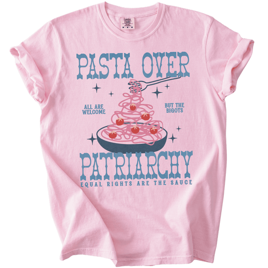 Pasta Over Patriarchy Tee - The Rogue Petal Co. - T-Shirt