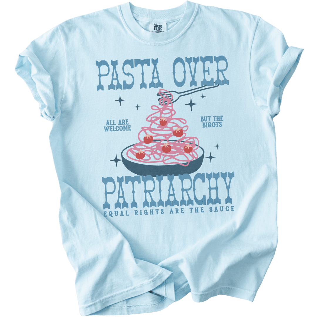 Pasta Over Patriarchy Tee - The Rogue Petal Co. - T-Shirt