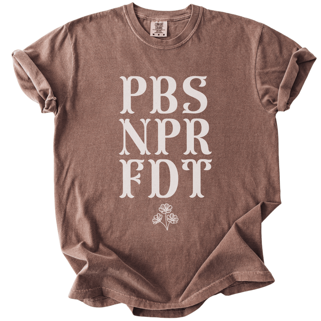 PBS NPR FDT Tee - The Rogue Petal Co. - T-Shirt