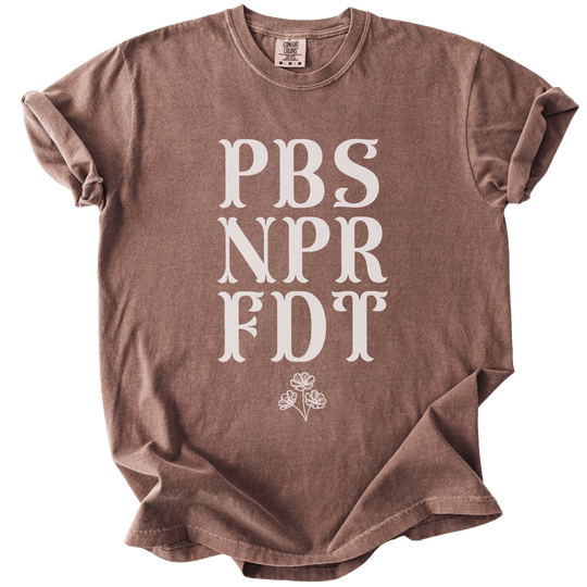PBS NPR FDT Tee - The Rogue Petal Co. - T-Shirt