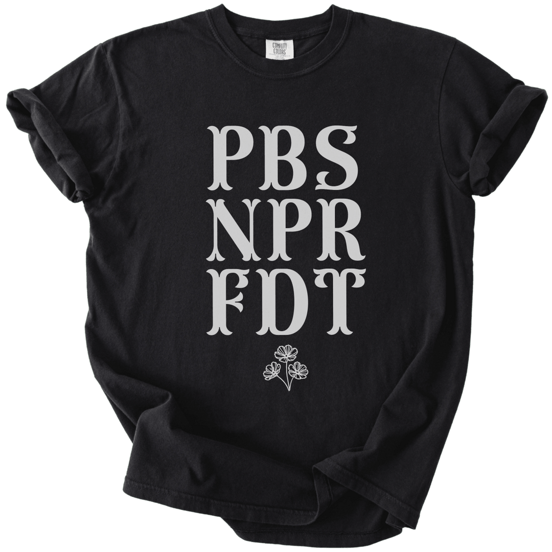 PBS NPR FDT Tee - The Rogue Petal Co. - T-Shirt