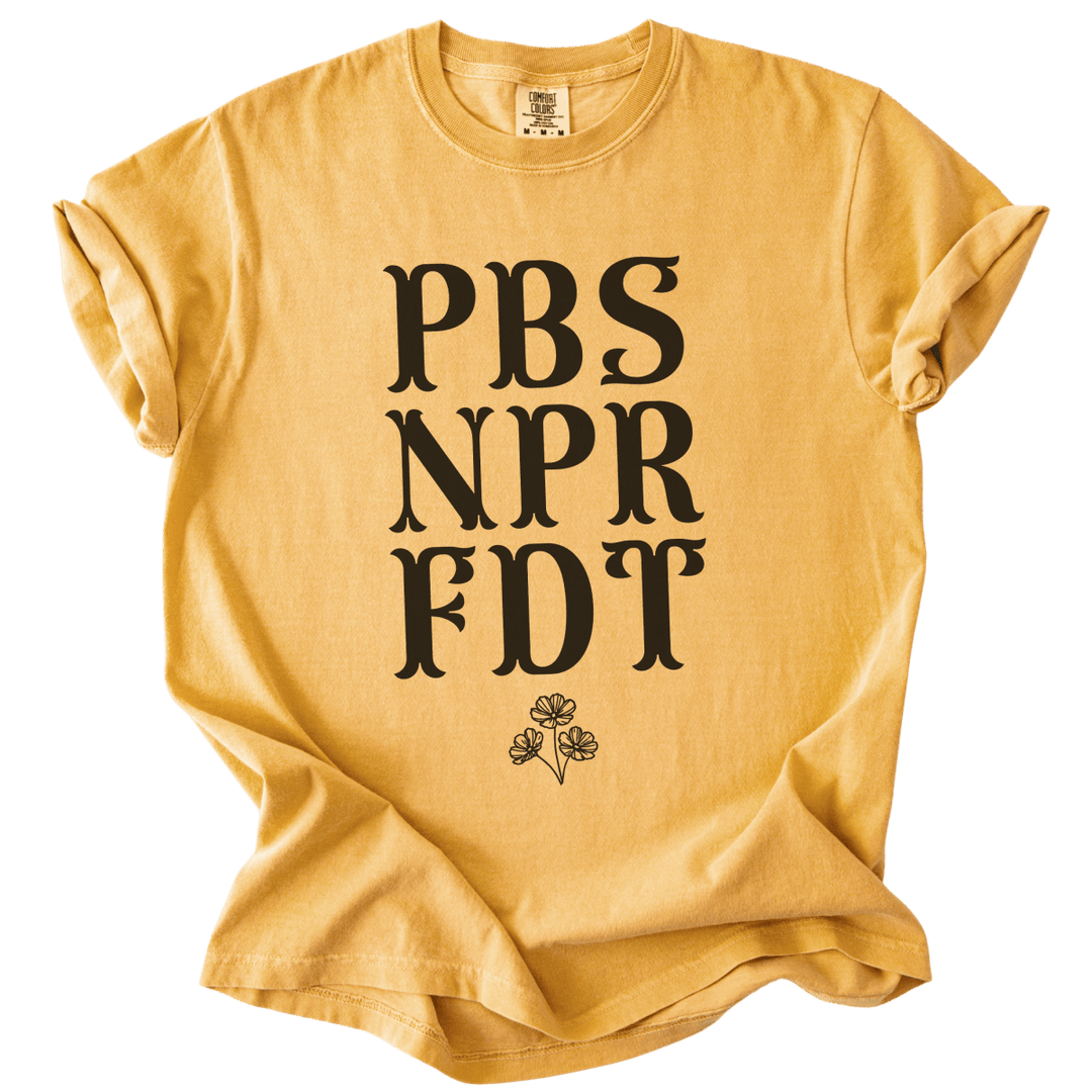 PBS NPR FDT Tee - The Rogue Petal Co. - T-Shirt