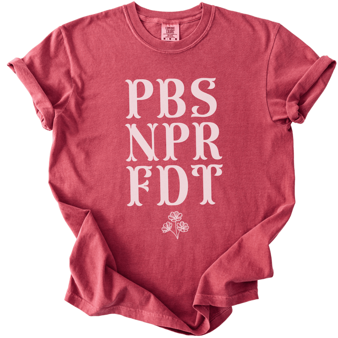 PBS NPR FDT Tee - The Rogue Petal Co. - T-Shirt