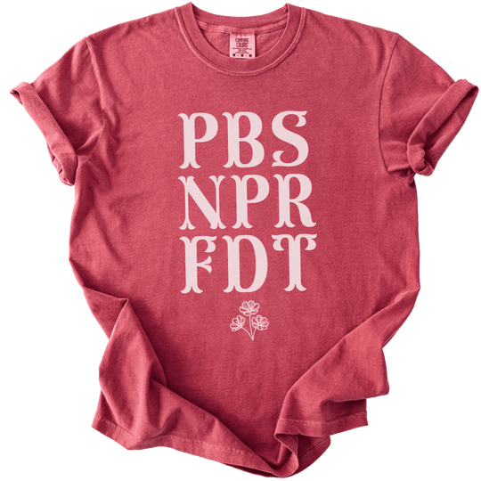 PBS NPR FDT Tee - The Rogue Petal Co. - T-Shirt